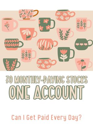 cover image of 30 Monthly-Paying Stocks, One Account